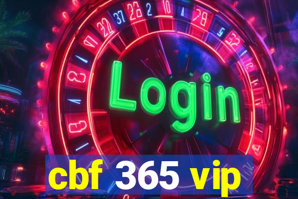 cbf 365 vip